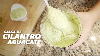 Salsa de CILANTRO Y AGUACATE  ADEREZO de aguacate y Cilantro  DIP de aguacate y cilantro avocado [upl. by Eniawd]