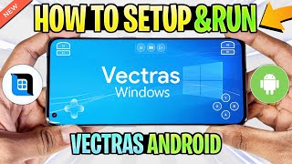 🔥 Vectras Emulator Android  SetupSettings  NEW Windows Emulator  Run Windows On Android [upl. by Ehav]