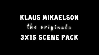 Klaus Mikaelson  3x15 scene pack [upl. by Araem]