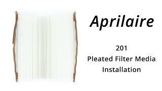 Aprilaire 201 Pleated Filter Media Installation [upl. by Cesaria]