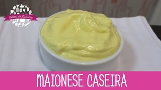 MAIONESE CASEIRA SEM Ovos  SEM Lactose  Episódio 213  Receitas da Mussinha [upl. by Renick]