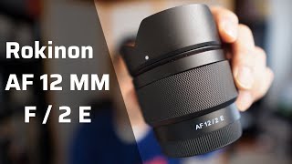 Rokinon 12mm F20 AF Ultra Wide Angle Lens for Sony EMount [upl. by Ardnasxela]