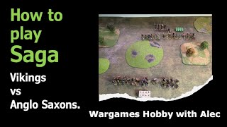 How to play saga the Wargame rules for the Dark Ages Vikings vs Anglo Saxons Wargames Hobby [upl. by Ahcirt]