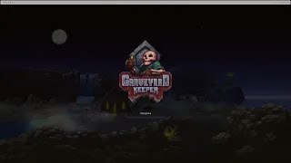 Graveyard Keeper Part 6 [upl. by Friend896]