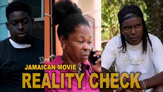 REALITY CHECK JAMAICAN MOVIE [upl. by Naldo295]