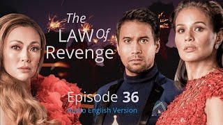 The Law of Revenge Episode 36 Audio English Version [upl. by Porta656]