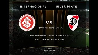 Internacional Vs River 21 Octavos de Final Vuelta  Libertadores 2023 [upl. by Irok469]