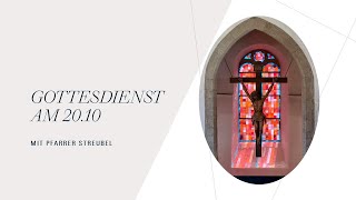 Gottesdienst am 20Oktober mit Pfarrer Streubel [upl. by Tolecnal]