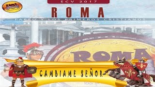 Canto l Cámbiame Señor ECV Roma 2017 [upl. by Carole]