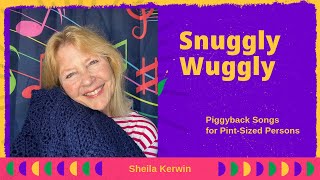 SnugglyWuggly A Lullaby About Cozy Things for PreK and Toddlers [upl. by Joette]