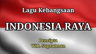 Lagu Indonesia Raya  Instrumen dan Lirik No Vocal [upl. by Ringler]