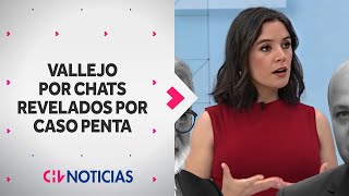 Ministra Vallejo y chats revelados por Caso Penta “Dan indicios de varios delitos” [upl. by Ajani]