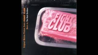 Fight Club Soundtrack  The Dust Brothers  Stealing Fat [upl. by Aloibaf441]