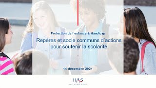 Webinaire  Protection de l’enfance amp handicap  soutenir la scolarité  14122021 [upl. by Orr373]