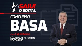 Concurso Basa  Saiu o Edital  Com Cid Roberto [upl. by Serg]