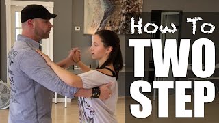 How To Two Step Dance  Basic 2 Step [upl. by Jelle]