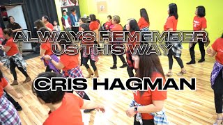 ALWAYS REMEMBER US THIS WAY BY CRIS HAGMAN  LINE DANCE  NONIE BELARMINO [upl. by Pilihp969]