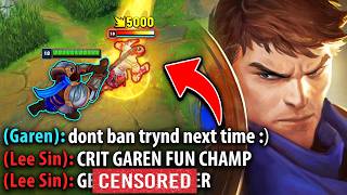 This Master Lee Sin BANNED my Tryndamere so I had to teach him a lesson with Garen [upl. by Boucher]