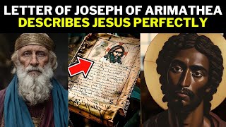 THE CONTROVERSIAL LETTER OF JOSEPH OF ARIMATHEA THAT THE WORLD NEEDS TO KNOW [upl. by Marquis]