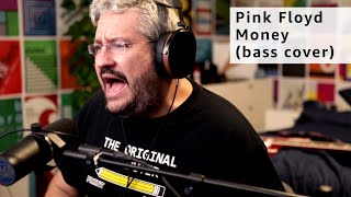 Pink Floyd  Money bass and vocal cover [upl. by Cleodel]