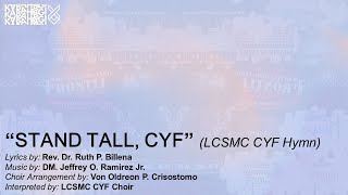 STAND TALL CYF LCSMC CYF Hymn [upl. by Edson]