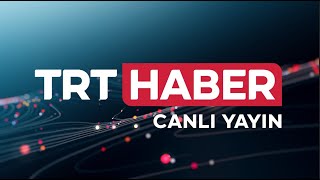 TRT Haber Canlı Yayını [upl. by Mohr]