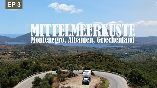 EP 3  Montenegro Albanien Griechenland  WELTUMSAURERUNG [upl. by Anwahsat635]