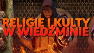 RELIGIE I KULTY W WIEDŹMINIE [upl. by Garvy]