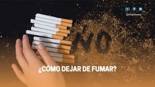 ¿Cómo dejar de fumar [upl. by Ahsieuqal]