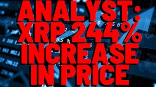 XRP 244 INCREASE IN PRICE Popular Analyst Predicts [upl. by Copp648]