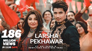 Larsha Pekhawar  Ali Zafar ft Gul Panra amp Fortitude Pukhtoon Core  Pashto Song [upl. by Talich156]