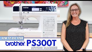 How To Use The Brother PS300T Sewing Machine [upl. by Uhn]