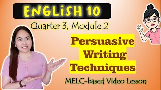 Persuasive Writing Techniques  GRADE 10  MELCbased VIDEO LESSON  QUARTER 3  MODULE 2 [upl. by Norrahc63]