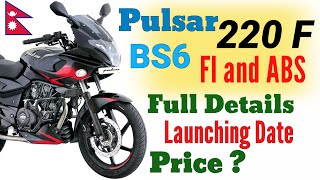 Pulsar 220F BS6 FI and ABS upcoming bike in Nepal  Full Details  Price and Launching Date [upl. by Dde509]