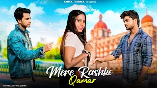 Mere Rashke Qamar  Junaid Asghar  Heart Touching Love story I New Hindi Song  ANITA VERMA [upl. by Einaffets]