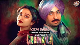 Vida Karo  Arijit Singh  Lyrics And Karaoke  Amar Singh Chamkila  Jonita Gandhi AR Rahman [upl. by Ahsinut]