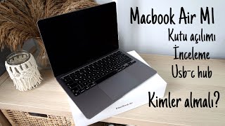 Mac Book Air M1 Kutu Açılımı  Kurulum  İnceleme  USB Hub  Kimler için uygun [upl. by Meggie]