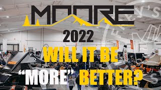 MOORE Expo 2022  Will it be quotMorequot Better [upl. by Adar500]