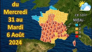 prévision météo France du Mercredi 31 au Mardi 6 Août 2024 [upl. by Rainwater]