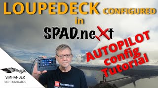 MSFS  LOUPEDECK LIVE  How to Configure in SpadneXt Tutorial  KAP140 [upl. by Ahgiela208]