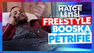 Hayce Lemsi  Freestyle Booska Pétrifié [upl. by Aynna]