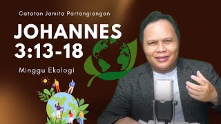 Catatan Jamita Partangiangan  Johannes 3 1318 [upl. by Onihc]