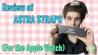 ASTRA STRAPS for the Apple Watch Product review [upl. by Ives]