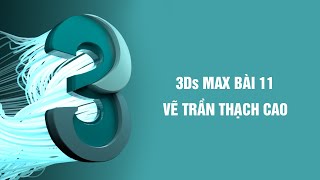 3Ds Max vẽ trần thạch cao [upl. by Scotty]