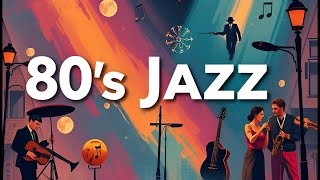 80s Jazz Instrumental – Perfect Study amp Relaxation Music [upl. by Congdon]