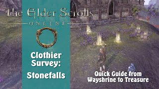 ESO Clothier Survey Stonefalls  Elder Scrolls Online From Wayshrine to Treasure [upl. by Okeim]