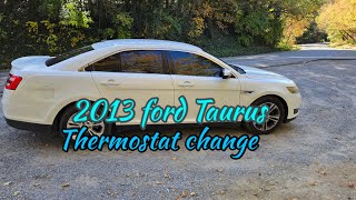 2013 ford Taurus thermostat change in collab with soofficialgaming [upl. by Grier390]