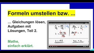 Formeln umstellen bzw Gleichungen lösen Aufgaben mit Lösungen Teil2 [upl. by Aborn811]