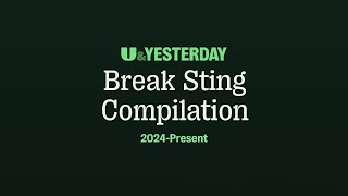 UampYesterday  Break Sting Compilation 2024present [upl. by Georgianna828]