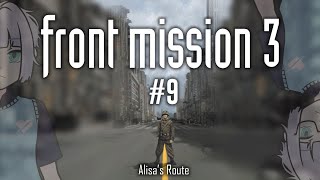 【Front Mission 3】Alisas Route 9  Kuroi Arc [upl. by Gersham937]